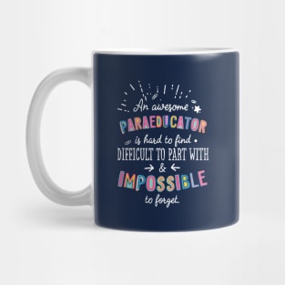 An awesome Paraeducator Gift Idea - Impossible to Forget Quote Mug